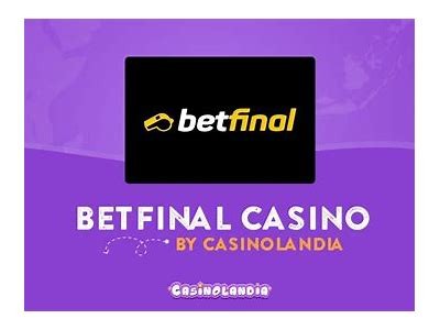 In-Depth Betfinal Casino Review: Features, Bonuses, and Player Experience Insights